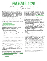 PASSOVER 2020 a Guide to Frequently Asked Questions About Passover Prepared by Rabbi Daniel Utley