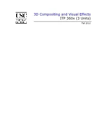 3D Compositing and Visual Effects ITP 360X (3 Units)