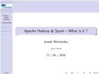 Apache Hadoop & Spark – What Is It ?
