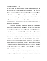 1 RESISTING GLOBALIZATION the Current Forms and Scope Of