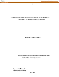 A Perspective on the Mind-Body Problem, with Particular Reference to the Philosophy of Spinoza