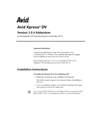 Avid Xpress® DV Version 3.5.4 Addendum for the Windows® XP Operating System and for Mac OS® X