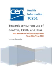 Towards Concurrent Use of Contsys, 13606, and HISA WG1 Report from 2Nd Workshop (Madrid) 7Th and 8Th March 2013