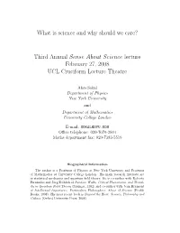 What Is Science and Why Should We Care? Third Annual Sense About