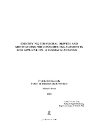 Identifying Behavioral Drivers and Motivations for Consumer Engagement in Line Application - a Thematic Analysis