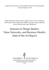 Internet-Of-Things Market, Value Networks, and Business Models: State of the Art Report