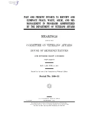 Past and Present Efforts to Identify and Eliminate Fraud, Waste, Abuse, and Mis- Management in Programs Administered by the Department of Veterans Affairs