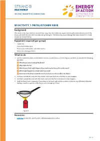 THE DAVY LAMP the Davy Lamp Is a Safety Lamp That Uses the Principles Encountered in This Exercise