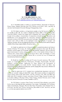 Dr. P. Muralidhar Reddy M.Sc., Ph.D Assistant Professor of Inorganic Chemistry Email: Pmdreddy@Osmania.Ac.In, Pmdreddy@Gmail.Com; ______