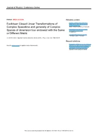 Euclidean Closed Linear Transformations of Complex Spacetime and Generally of Complex Spaces of Dimension Four Endowed with the Same Or Different Metric