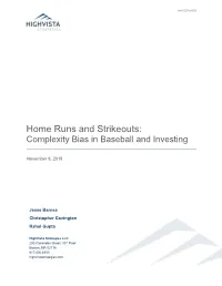 Home Runs and Strikeouts: Complexity Bias in Baseball and Investing