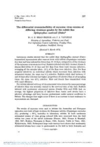 The Differential Transmissibility of Myxoma Virus Strains of Differing Virulence Grades by the Rabbit Flea Spilopsyllus Cuniculi (Dale)*