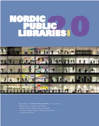 The Initiative for NORDIC PUBLIC LIBRARIES 2.0 Was Taken By