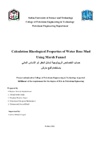 Calculation Rheological Properties of Water Base Mud Using Marsh Funnel حساب الخصائص الريولوجية لسائل الحفر ذو األساس المائي باستخدام قمع مارش