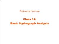 Class 14: Basic Hydrograph Analysis Class 14: Hydrograph Analysis