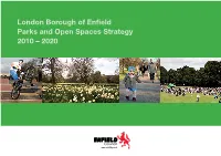 London Borough of Enfield Parks and Open Spaces Strategy 2010 – 2020 Acknowledgements