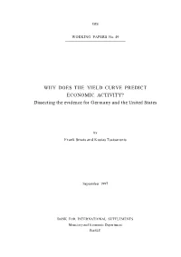 WHY DOES the YIELD CURVE PREDICT ECONOMIC ACTIVITY? Dissecting the Evidence for Germany and the United States