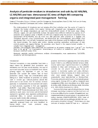 Analysis of Pesticide Residues in Strawberries and Soils by GC-MS/MS, LC-MS/MS and Two-Dimensional GC-Time-Of-Flight MS Comparin