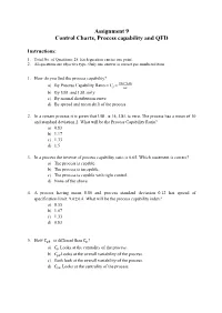 Assignment 9 Control Charts, Process Capability and QFD