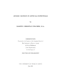 Atomic Motion in Optical Potentials