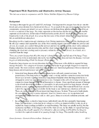 Experiment HS-8: Restrictive and Obstructive Airway Diseases This Lab Was Written in Conjunction with Dr