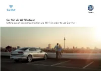 Car-Net Via Wi-Fi Hotspot Setting up an Internet Connection Via Wi-Fi In