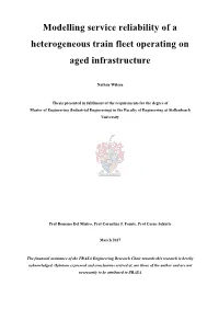 Modelling Service Reliability of a Heterogeneous Train Fleet Operating on Aged Infrastructure