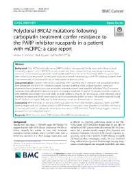 Polyclonal BRCA2 Mutations Following Carboplatin Treatment Confer Resistance to the PARP Inhibitor Rucaparib in a Patient with Mcrpc: a Case Report Andrew D