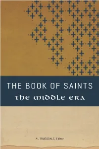 The Book of Saints Is Designed for Meditation and Reflection and Includes Prayers and Biblical Readings That Stir the Heart As They Instruct the Mind.” —Robert L