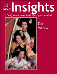 The Mikado the Articles in This Study Guide Are Not Meant to Mirror Or Interpret Any Productions at the Utah Shakespeare Festival