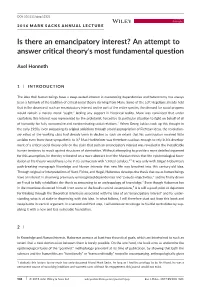 Is There an Emancipatory Interest? an Attempt to Answer Critical Theory's Most Fundamental Question