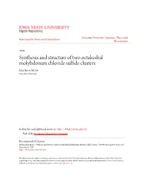 Synthesis and Structure of Two Octahedral Molybdenum Chloride Sulfide Clusters John Byrne Michel Iowa State University