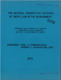 The Natural Radioactive Isotopes of Beryllium in the Environment