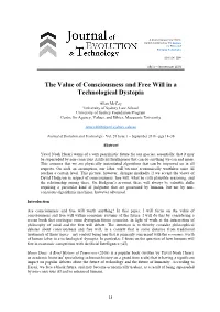 The Value of Consciousness and Free Will in a Technological Dystopia