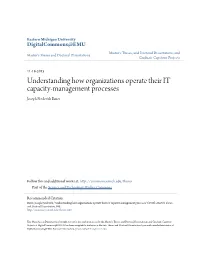 Understanding How Organizations Operate Their IT Capacity-Management Processes Joseph Frederick Bauer