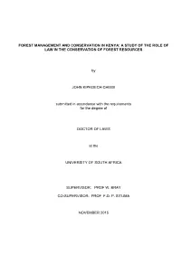 Forest Management and Conservation in Kenya: a Study of the Role of Law in the Conservation of Forest Resources