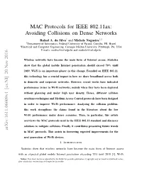 MAC Protocols for IEEE 802.11Ax: Avoiding Collisions on Dense Networks Rafael A