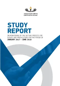 STUDY REPORT on Monitoring of the Vetting Process for Judges And