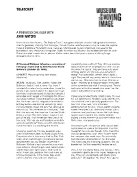 Transcript a Pinewood Dialogue with John Waters