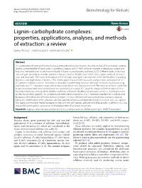 Lignin–Carbohydrate Complexes: Properties, Applications, Analyses, and Methods of Extraction: a Review Dmitry Tarasov1,2, Mathew Leitch2 and Pedram Fatehi1*