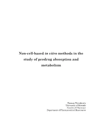 Non-Cell-Based in Vitro Methods in the Study of Prodrug Absorption and Metabolism