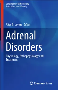 Alice C. Levine Editor Physiology, Pathophysiology and Treatment