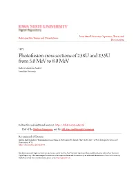 Photofission Cross Sections of 238U and 235U from 5.0 Mev to 8.0 Mev Robert Andrew Anderl Iowa State University