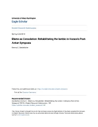 Blame As Consolation: Rehabilitating the Iambic in Horace's Post-Actian Symposia" (2014)