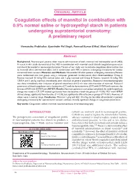 Coagulation Effects of Mannitol in Combination with 0.9% Normal Saline Or Hydroxyethyl Starch in Patients Undergoing Supratentorial Craniotomy: a Preliminary Report