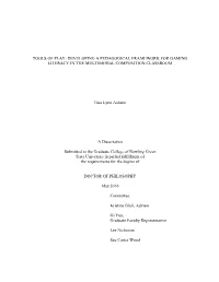 Developing a Pedagogical Framework for Gaming Literacy in the Multimodal Composition Classroom