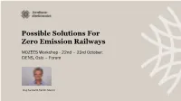 Possible Solutions for Zero Emission Railways. Case Study