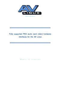 Fully Supported PRO Audio (And Video) Hardware Interfaces for the AV Linux