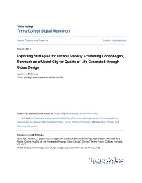 Exporting Strategies for Urban Livability: Examining Copenhagen, Denmark As a Model City for Quality of Life Generated Through Urban Design