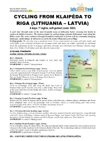 CYCLING from KLAIPĖDA to RIGA (LITHUANIA – LATVIA) 8 Days / 7 Nights, Self-Guided (Code: SG3)